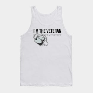 I'm the Veteran Not the Veteran's Spouse Female Military Design Tank Top